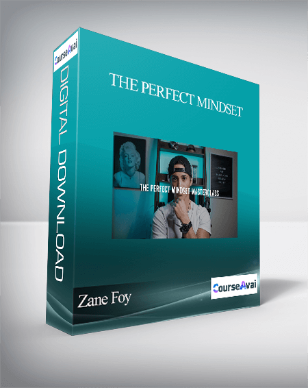 Zane Foy - The Perfect Mindset