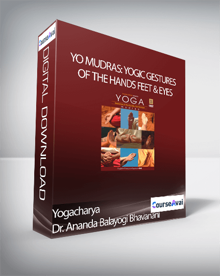 Yogacharya Dr. Ananda Balayogi Bhavanani - MUDRAS: Yogic gestures of the hands