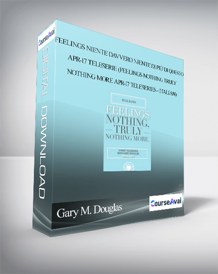 Gary M. Douglas - Feelings niente davvero niente di più di questo Apr-17 Teleserie (Feelings Nothing Truly Nothing More Apr-17 Teleseries - Italian)