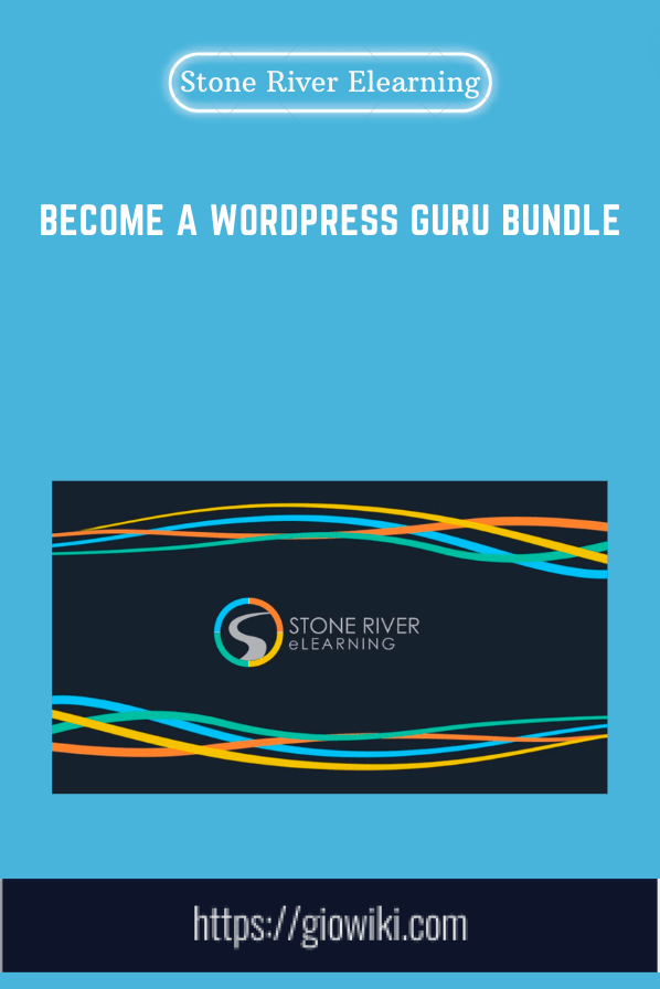 Become a Wordpress Guru Bundle  -  Stone River Elearning