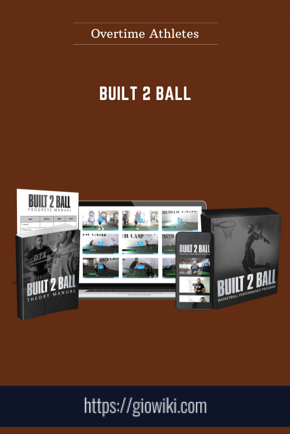 Built 2 Ball  -  Overtime Athletes