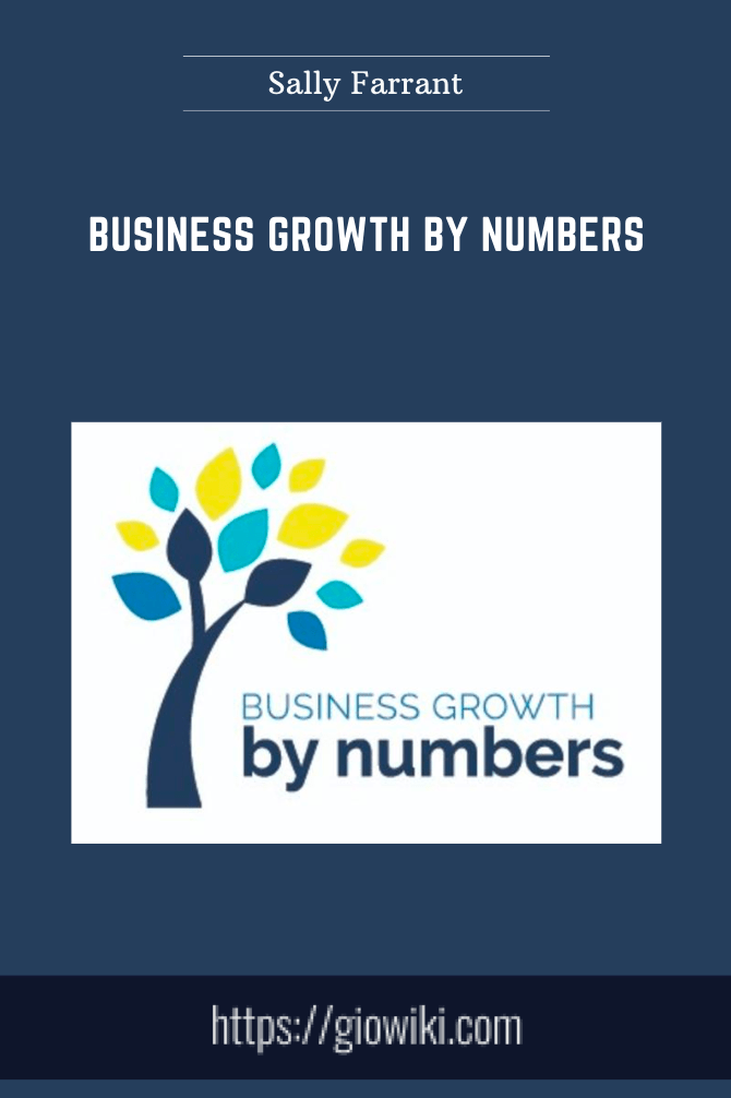 Business Growth by Numbers  -  Sally Farrant