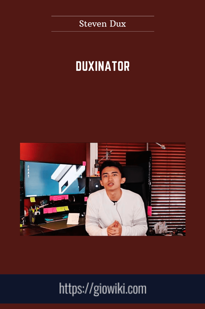 Duxinator  -  Steven Dux