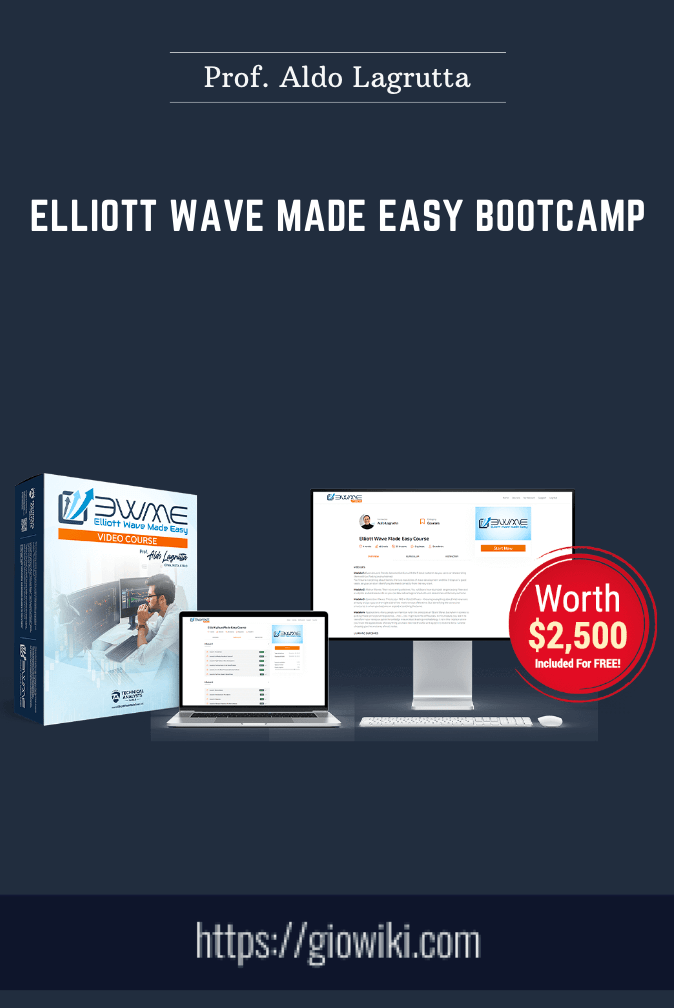 Elliott Wave Made Easy Bootcamp  -  Prof. Aldo Lagrutta