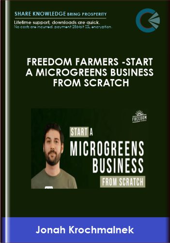 Freedom Farmers  - Start A Microgreens Business From Scratch  -  Jonah Krochmalnek