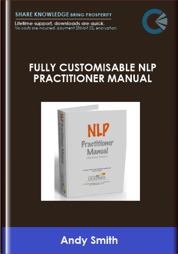 Fully Customisable NLP Practitioner Manual  -  Andy Smith