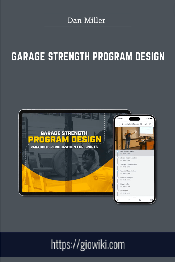 Garage Strength Program Design  -  Dan Miller