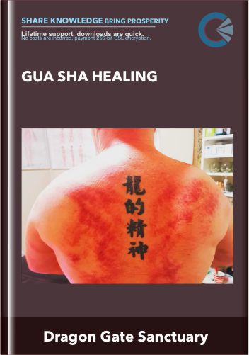 Gua Sha Healing  -  Dragon Gate Sanctuary