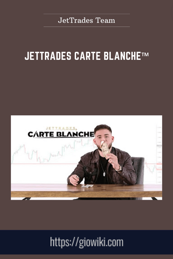 JetTrades Carte Blanche™  -  JetTrades Team