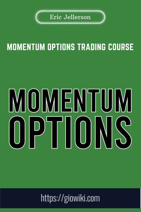 Momentum Options Trading Course  -  Eric Jellerson