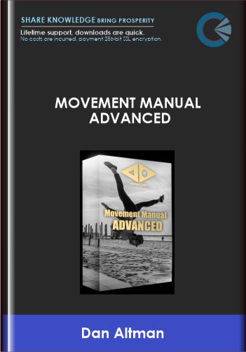 Movement Manual Advanced  -  Dan Altman