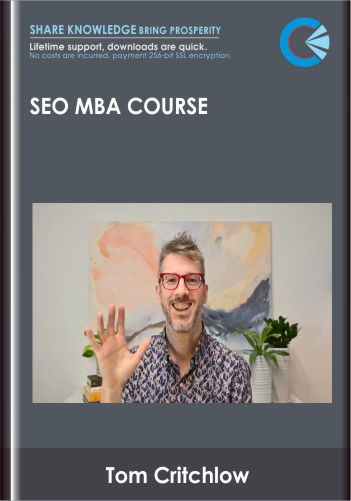 SEO MBA Course  -  Tom Critchlow