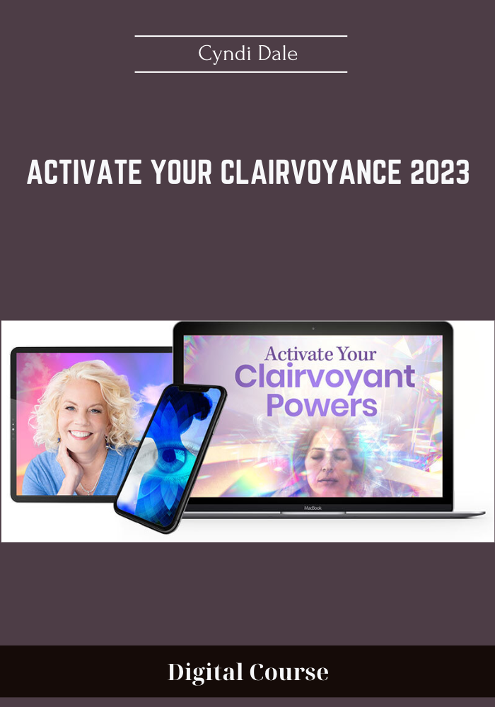 Activate Your Clairvoyance 2023 - Cyndi Dale