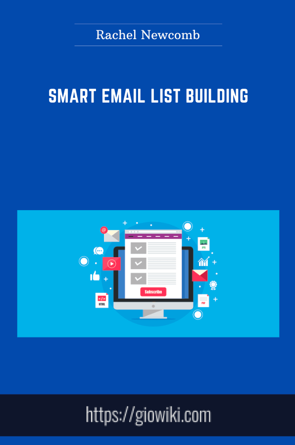 Smart Email List Building  -  Rachel Newcomb