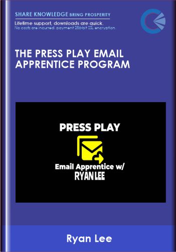 The PRESS PLAY Email Apprentice Program  -  Ryan Lee