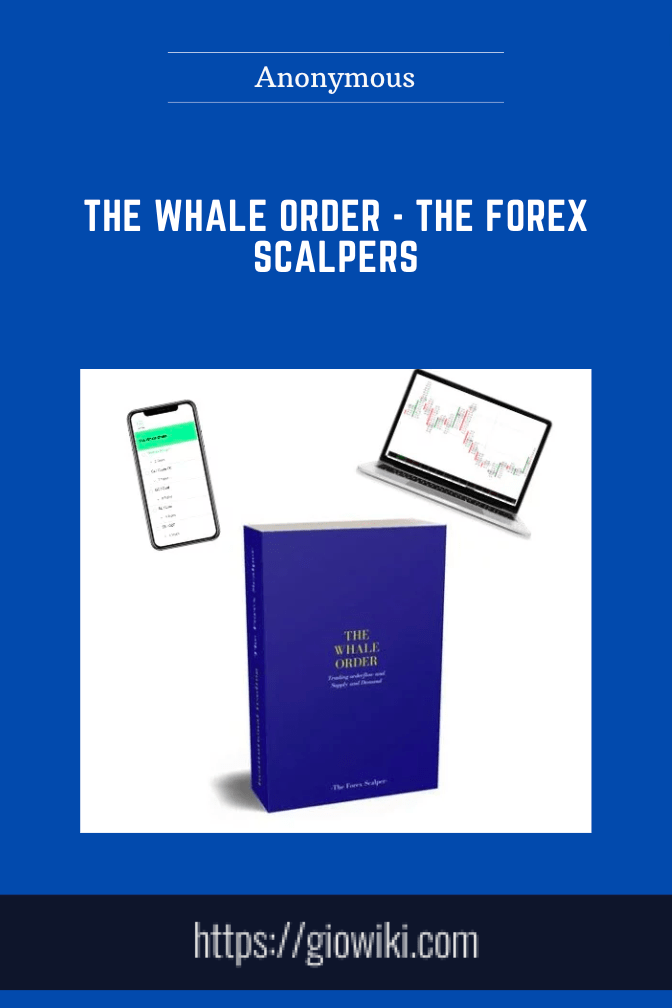 The Whale Order  -  The Forex Scalpers