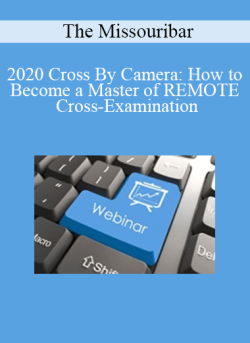 2020 Cross By Camera How to Become a Master of REMOTE Cross Examination 250x343 1 - eSy[GB]