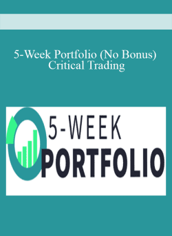 5 Week Portfolio No Bonus Critical Trading 250x343 1 - eSy[GB]