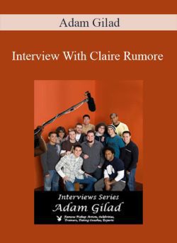 Adam Gilad Interview With Claire Rumore 250x343 1 - eSy[GB]