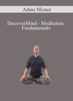 Adam Mizner DiscoverMind Meditation Fundamentals 250x343 1 - eSy[GB]