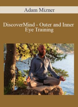 Adam Mizner DiscoverMind Outer and Inner Eye Training 250x343 1 - eSy[GB]