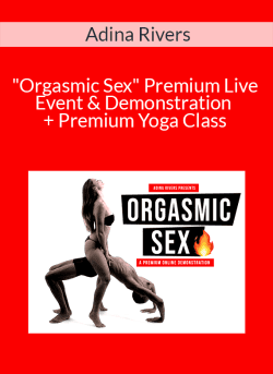 Adina Rivers Orgasmic Sex Premium Live Event Demonstration Premium Yoga Class 250x343 1 - eSy[GB]