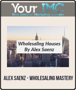 Alex Saenz Wholesaling Mastery imc 250x297 1 - eSy[GB]