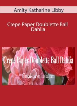 Amity Katharine Libby Crepe Paper Doublette Ball Dahlia 250x343 1 - eSy[GB]