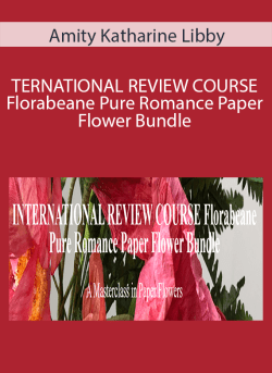 Amity Katharine Libby TERNATIONAL REVIEW COURSE Florabeane Pure Romance Paper Flower Bundle 250x343 1 - eSy[GB]