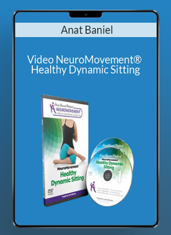 Anat Baniel Video NeuroMovementC2AE Healthy Dynamic Sitting 250x343 1 - eSy[GB]