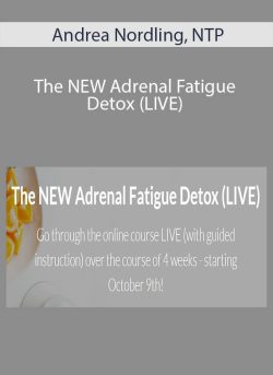 Andrea Nordling NTP The NEW Adrenal Fatigue Detox LIVE 250x343 1 - eSy[GB]