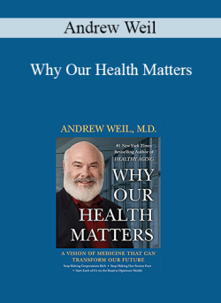 Andrew Weil M.D Why Our Health Matters 250x343 1 - eSy[GB]