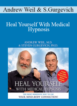 Andrew Weil Steven Gurgevich Heal Yourself With Medical Hypnosis 250x343 1 - eSy[GB]