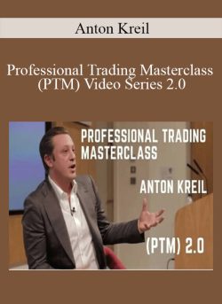 Anton Kreil Professional Trading Masterclass PTM Video Series 2.0 250x343 1 - eSy[GB]