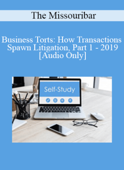 Audio Only Business Torts How Transactions Spawn Litigation Part 1 2019 250x343 1 - eSy[GB]