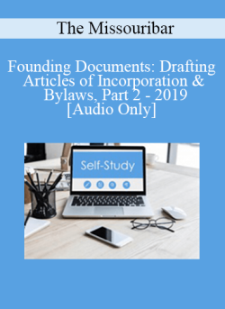 Audio Only Founding Documents Drafting Articles of Incorporation Bylaws Part 2 2019 250x343 1 - eSy[GB]