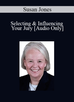 Audio Only Selecting Influencing Your Jury with Dr. Susan Jones 250x343 1 - eSy[GB]