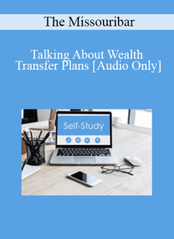 Audio Only Talking About Wealth Transfer Plans Practical Strategies to Avoid Disputes Among Beneficiaries 2019 250x343 1 - eSy[GB]