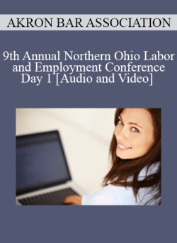 Audio and Video 19th Annual Northern Ohio Labor and Employment Conference Day 1 250x343 1 - eSy[GB]