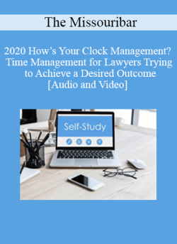 Audio and Video 2020 Hows Your Clock Management Time Management for Lawyers Trying to Achieve a Desired Outcome 250x343 1 - eSy[GB]