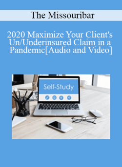 Audio and Video 2020 Maximize Your Clients UnUnderinsured Claim in a Pandemic 250x343 1 - eSy[GB]