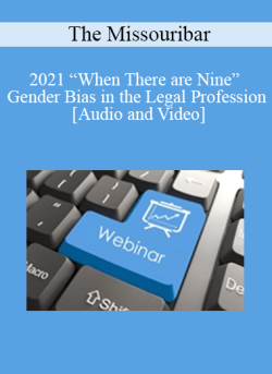 Audio and Video 2021 When There are Nine Gender Bias in the Legal Profession 250x343 1 - eSy[GB]