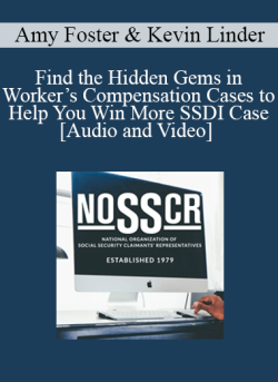 Audio and Video Amy Foster Kevin Linder Find the Hidden Gems in Workers Compensation Cases to Help You Win More SSDI Case 1 1 250x343 1 - eSy[GB]