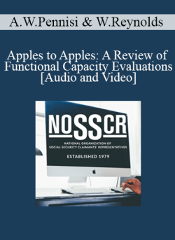 Audio and Video Angela Wilson Pennisi William Reynolds Apples to Apples A Review of Functional Capacity Evaluations 250x343 1 - eSy[GB]