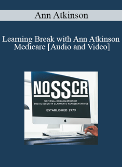 Audio and Video Ann Atkinson Learning Break with Ann Atkinson Medicare Maybe Not For All But For More Than You May Have Realized 250x343 1 - eSy[GB]