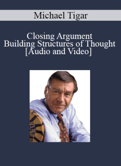 Audio and Video Closing Argument Building Structures of Thought with Michael Tigar 250x343 1 - eSy[GB]