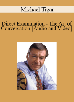 Audio and Video Direct Examination The Art of Conversation with Michael Tigar 250x343 1 - eSy[GB]