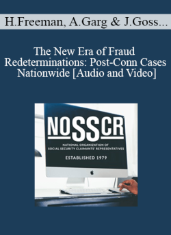 Audio and Video Heather Freeman Arpit Garg John Goss John Patitucci The New Era of Fraud Redeterminations Post Conn Cases Nationwide 250x343 1 - eSy[GB]