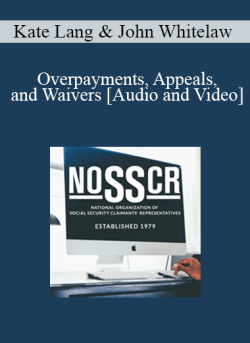 Audio and Video Kate Lang John Whitelaw Overpayments Appeals and Waivers 250x343 1 - eSy[GB]