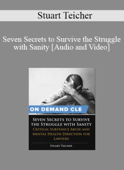 Audio and Video Seven Secrets to Survive the Struggle with Sanity Stuart Teicher 250x343 1 - eSy[GB]